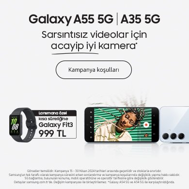 Galaxy A55 5G ve Galaxy A35 5G Kampanya Sayfası